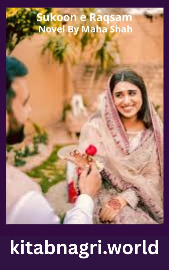 Sukoon e Raqsam Novel By Maha Shah 1 Copy of Sukoon e Rooh Ho Tum Novel By Iqra Writes 2 6
