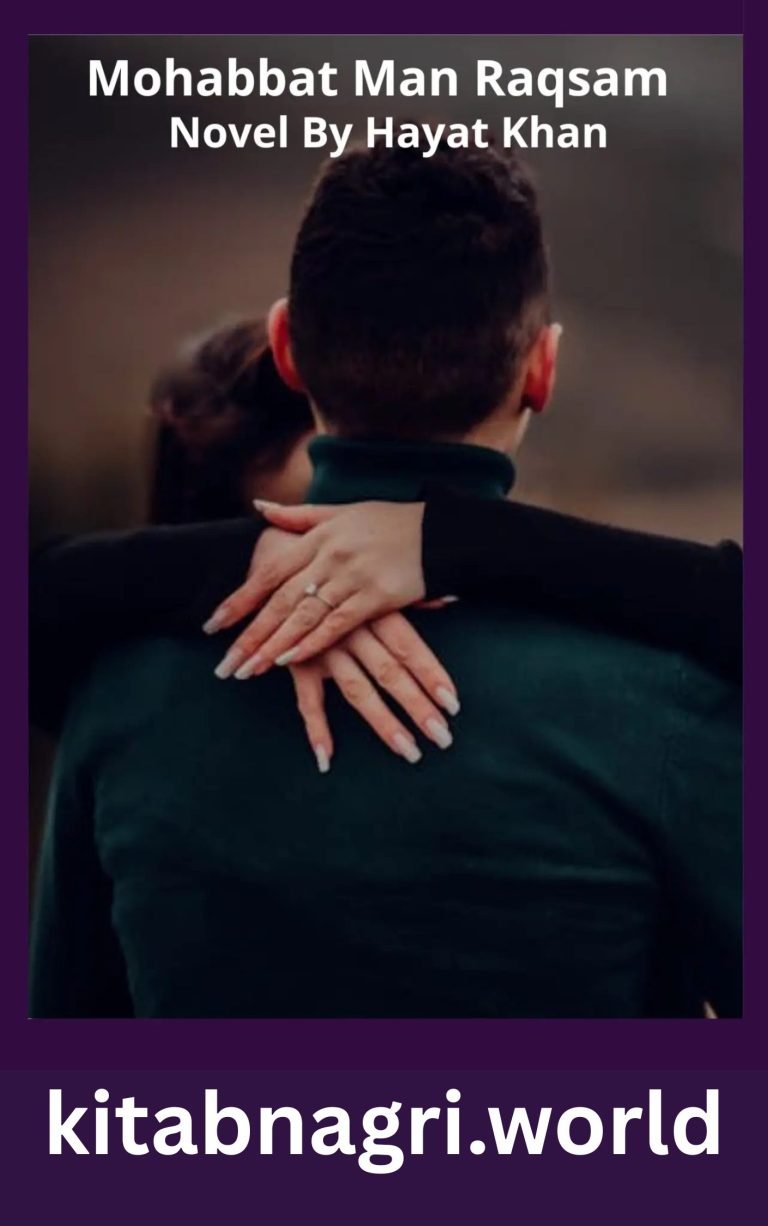 Mohabbat Man Raqsam Novel By Hayat Khan