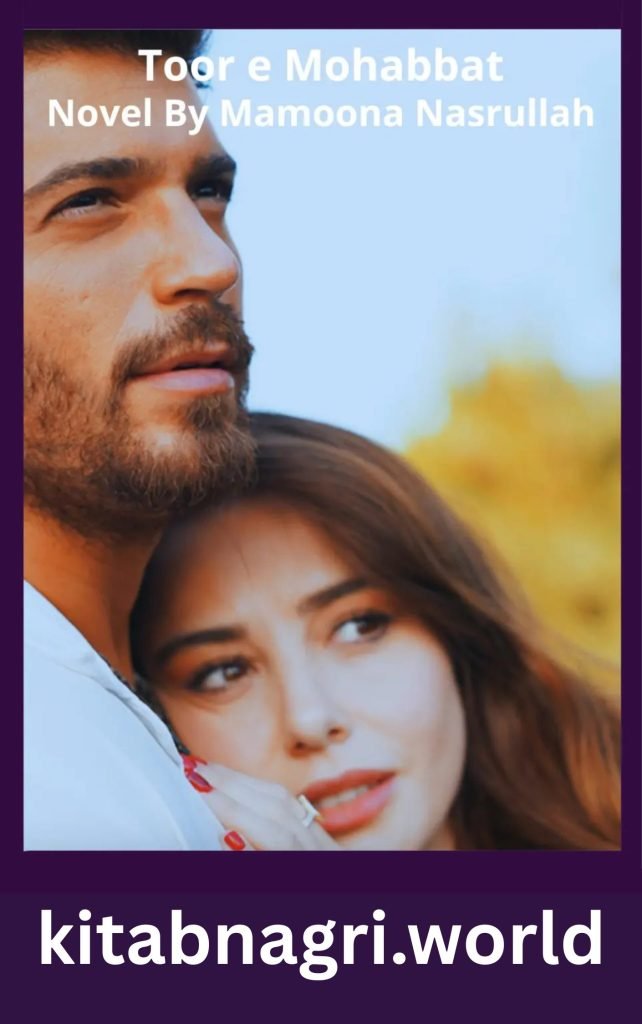 Toor e Mohabbat Novel By Mamoona Nasrullah