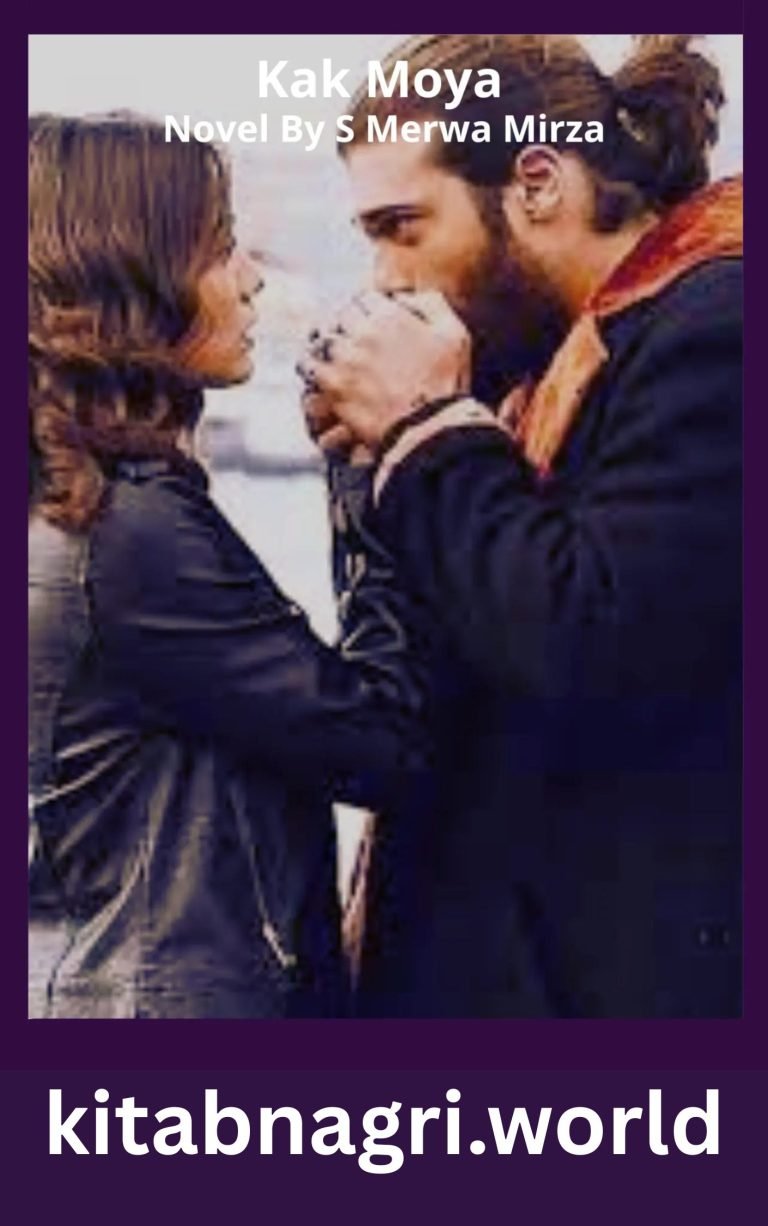 Kak Moya Novel By S Merwa Mirza