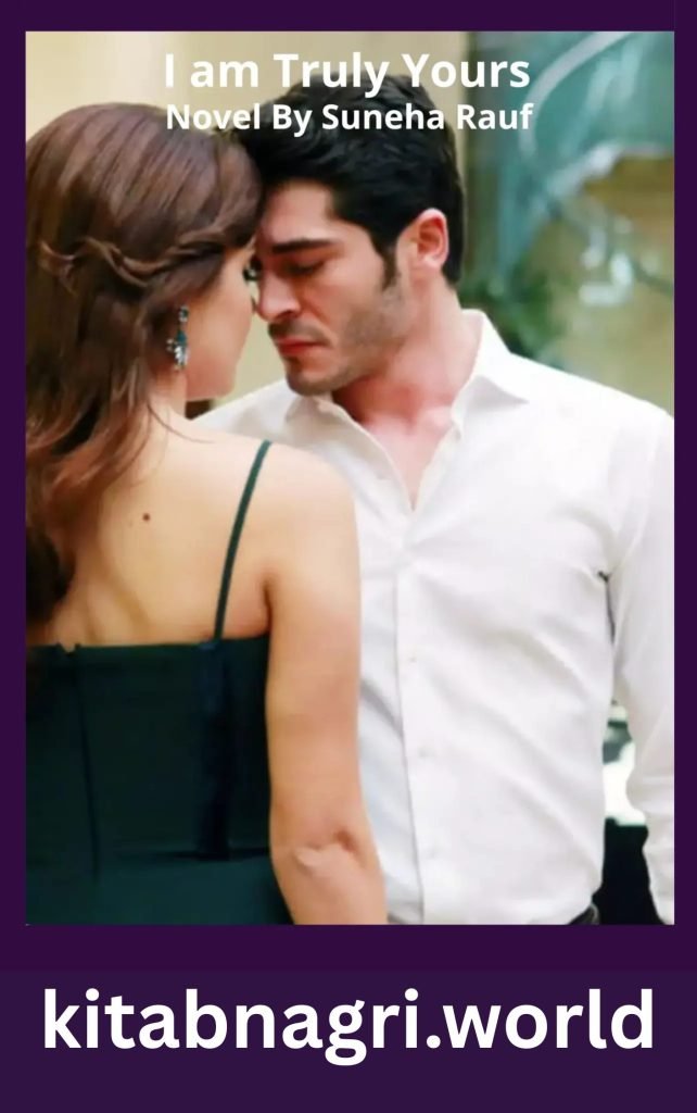 I am Truly Yours Novel By Suneha Rauf