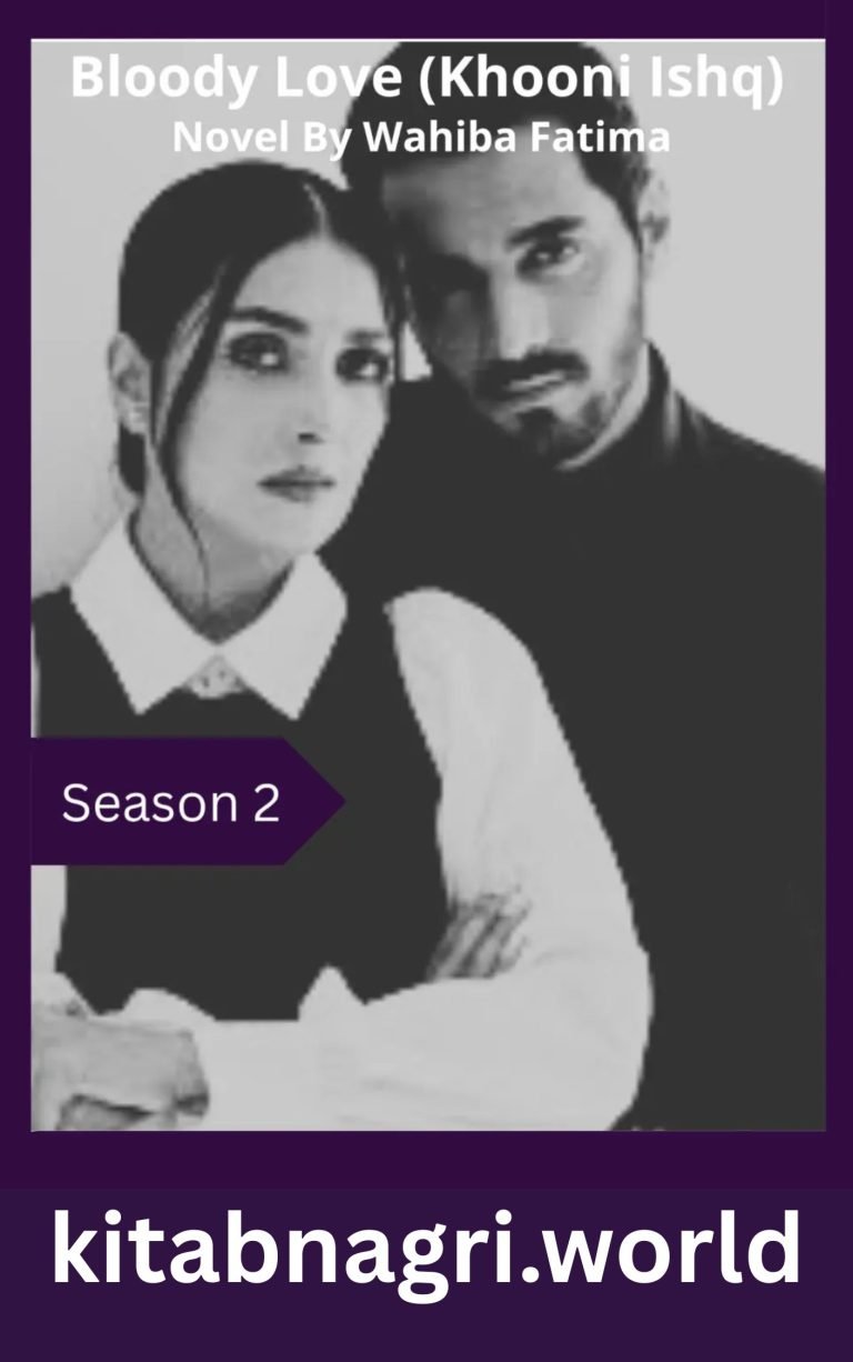 Bloody Love (Khooni Ishq) Season 2 By Wahiba Fatima
