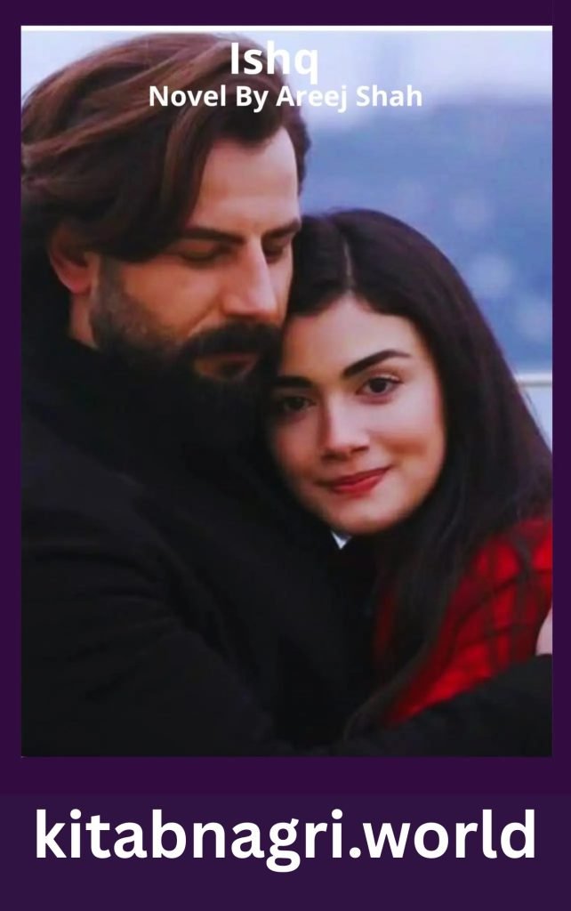 Ishq Novel By Areej Shah 1 Ishq Novel By Areej Shah