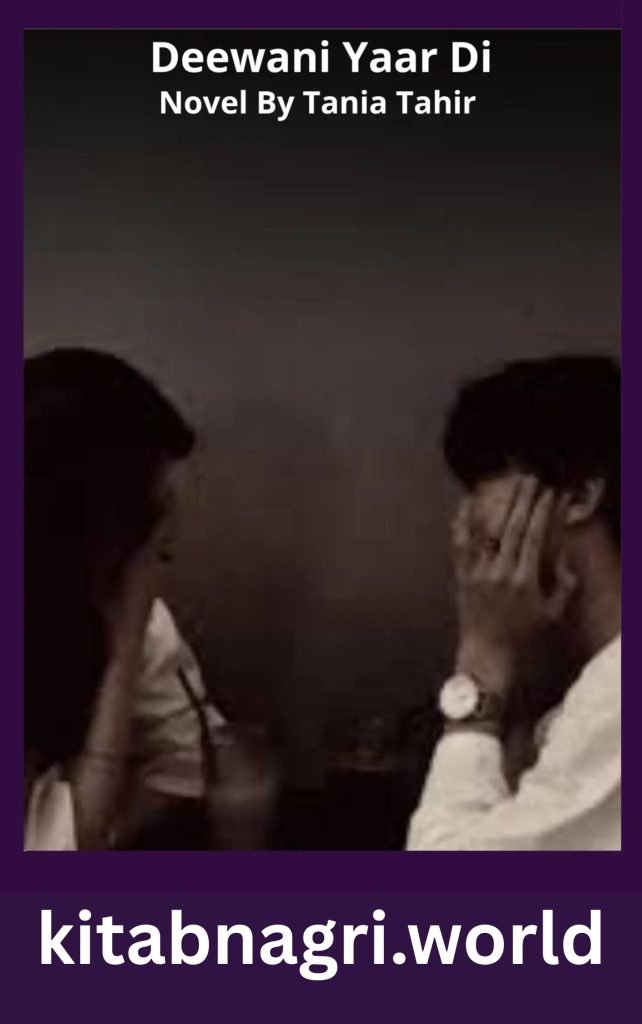 Deewani Yaar Di Novel By Tania Tahir