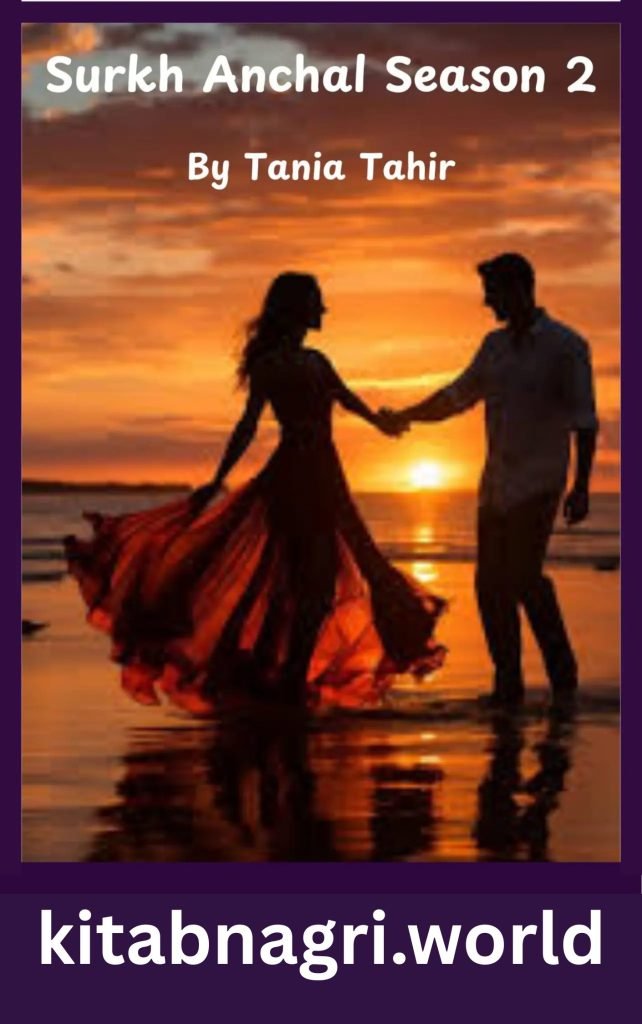 Surkh Anchal Novel Season 2 By Tania Tahir 1 Surkh Anchal Novel Season 2 By Tania Tahir