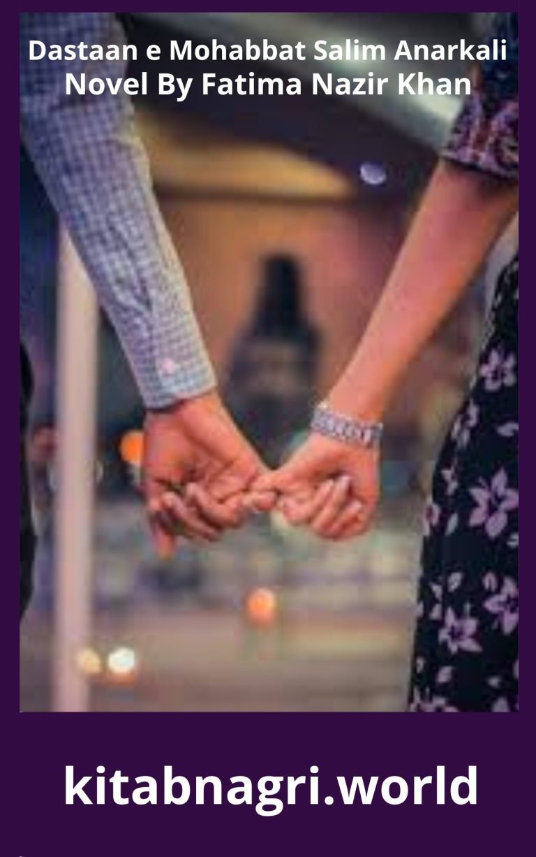 Dastaan e Mohabbat Salim Anarkali Novel By Fatima Nazir Khan