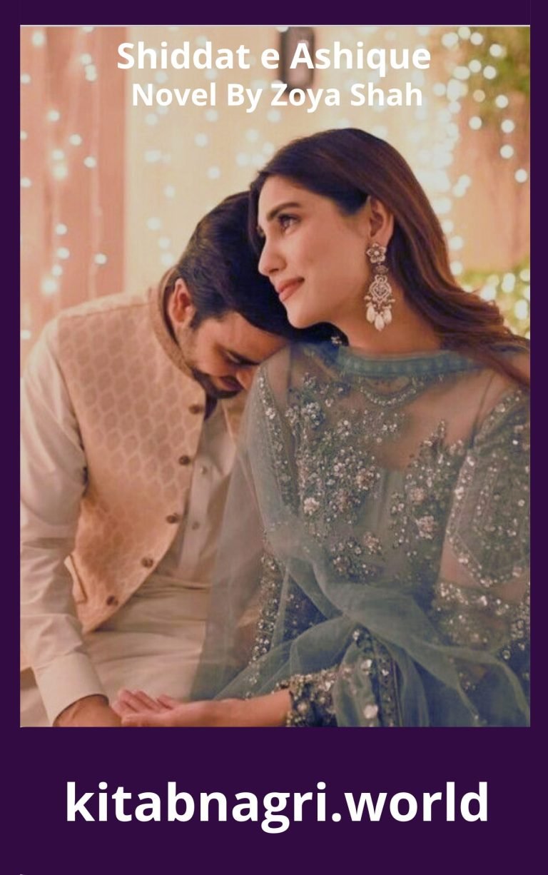 Shiddat e Ashique Novel By Zoya Shah