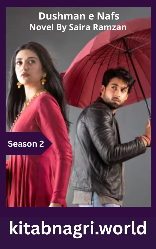 Dushman e Nafs Novel Season 2 By Saira Ramzan