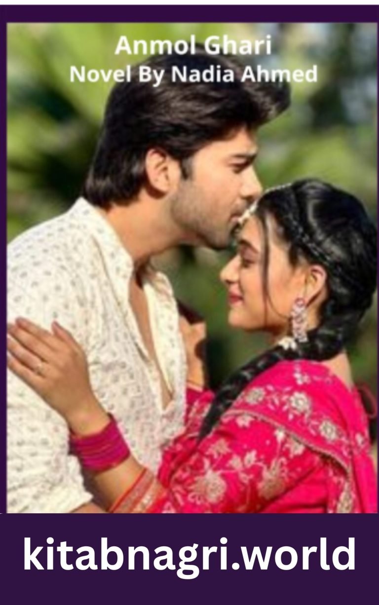 Anmol Ghari Novel By Nadia Ahmed