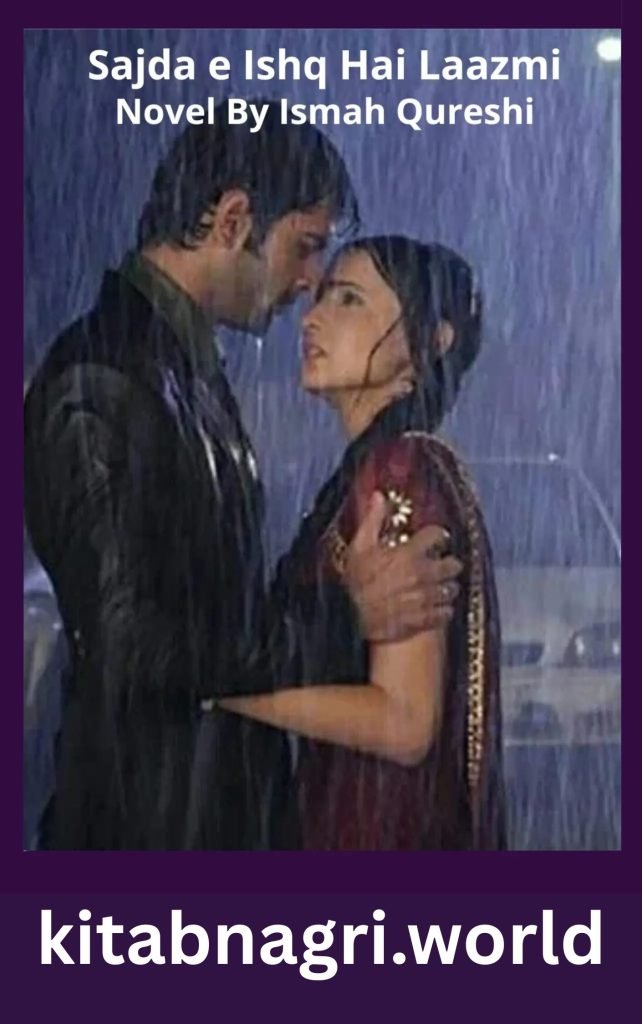 Sajda e Ishq Hai Laazmi Novel By Ismah Qureshi 1 Sajda e Ishq Hai Laazmi Novel By Ismah Qureshi